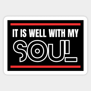 It Is Well With My Soul | Christian Magnet